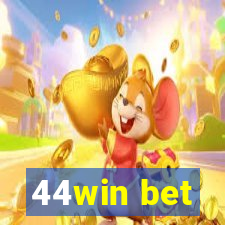 44win bet